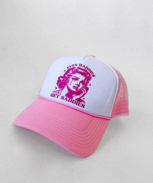 EVEN BADDIES GET SADDIES- Women’s Trucker Hat