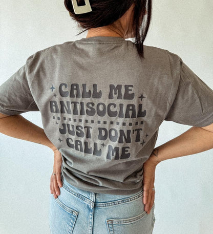 CALL ME ANTI-SOCIAL- Women’s Tee