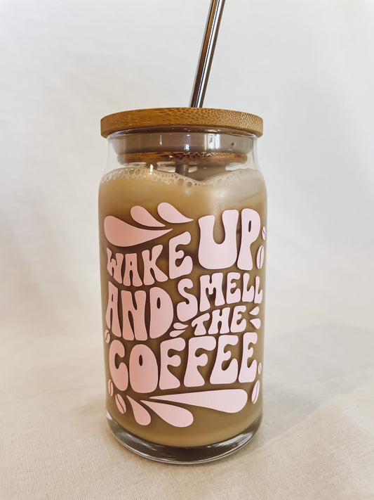 WAKE UP AND SMELL THE COFFEE - Beer Can Glass with Lid and Straw